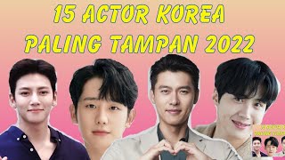 15 Aktor Korea Paling Tampan 2022 | Top 15 Korea Actor Most Handsome 2022