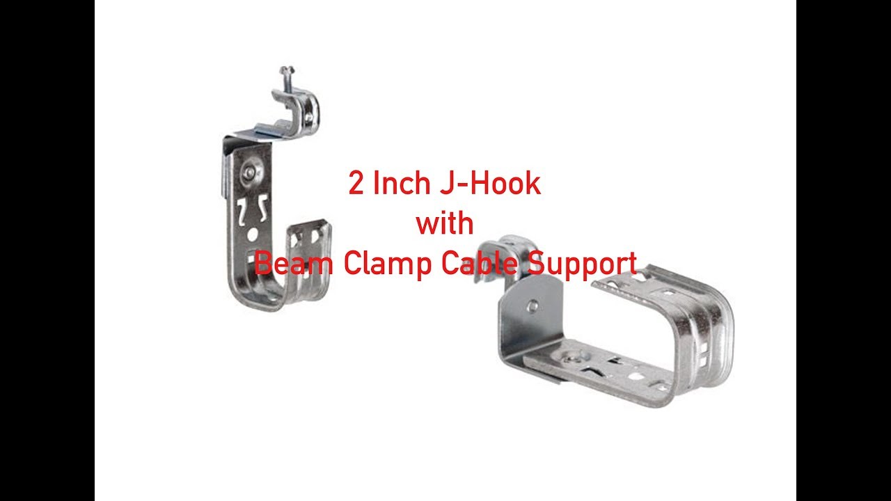 2 Inch J-Hook w/ Beam Clamp Cable Support