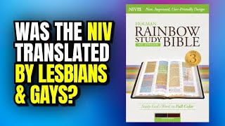 Was The NIV Translated By Homosexuals & Lesbians