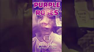 Jared Evan Feat. Eleanor Kingston - Purple Roses #recommended