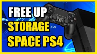 How to Free Up Storage Space on PS4 & Check Free Space (Fast Method)