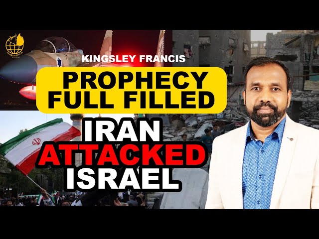 Prophecy Fulfilled | Iran Attacked Israel | Pastor Kingsley Francis class=