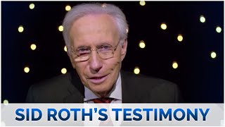 When you know God, you have everything - Sid Roths Testimony & Supernatural Encounters with God