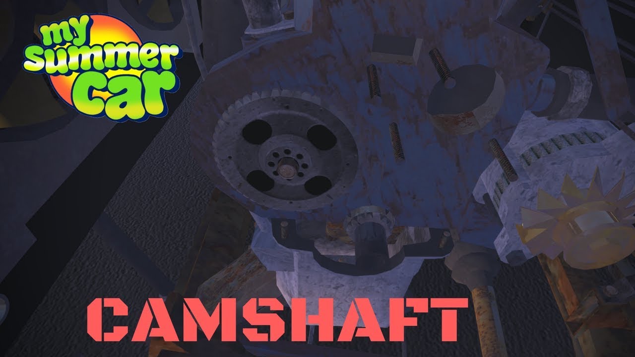 Rotate / alignment Camshaft [Tutorial] - My Summer Car #70
