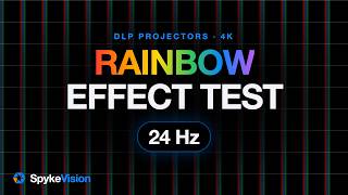 Rainbow Effect (RBE) Test for DLP Projectors - 4K 24Hz