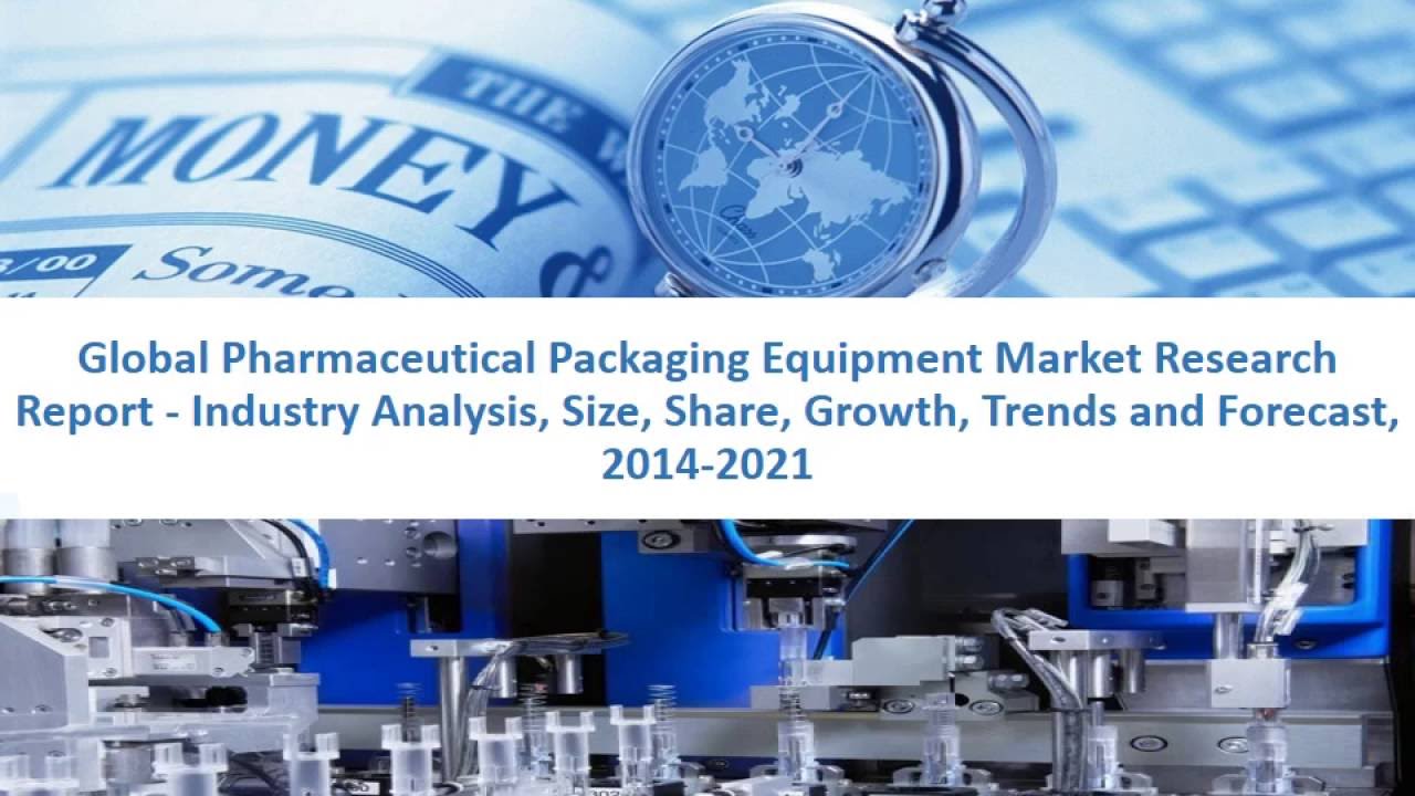 Pharmaceutical Packaging Equipment Market Research Report