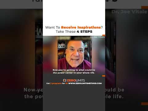 Dr. Joe Vitale – Want To Receive Inspiration? Take these 4 Steps