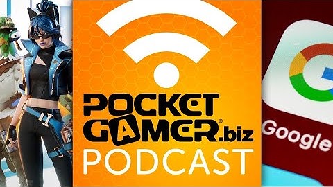 Google and Epic upend Android mobile game monetisation | Week in Mobile Games podcast E71