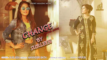 Surleen Change | Gurneet Dosanjh FEMALE VERSION | Latest Punjabi Songs 2019 | Amazing Music