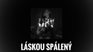 Hana Polatová - Láskou Spálený (by Vít Kotora & Jan Pouska)