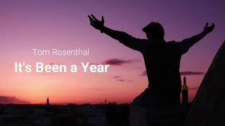 It's Been a Year - Tom Rosenthal