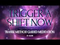 Trigger a shift now  non visualisation transe method meditation dreamy brown noise  teta waves