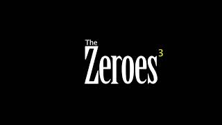 Zeroes 3 Teaser Trailer 1