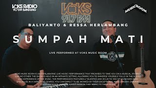 Baliyanto & Ressa Herlambang - Sumpah Mati | Live at Voks Music Room