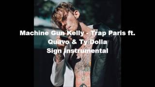 Machine Gun Kelly - Trap Paris ft. Quavo (flp+Instrumental) BEST VERSION*