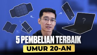 5 Pembelian TERBAIK Umur 20an