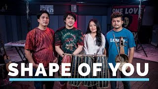 Ed Sheeran | Shape Of You ( Cover )| Niran Dangol feat. Palsang Lama