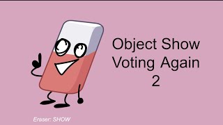 Object Show Voting Again 2