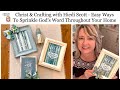 Christ  crafting with hiedi scott  easy ways to sprinkle gods word throughout your home