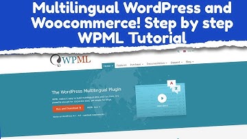 Multilingual WordPress and Woocommerce! Step by step WPML Tutorial