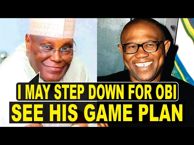 Atiku To Step Down For Peter Obi In 2027 Under 1 Condition, What Could Be His Ultimate Game Plan? class=