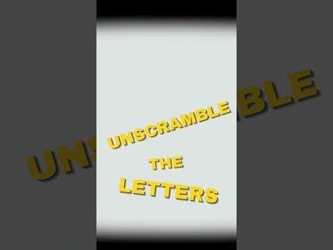 Can You Unscramble