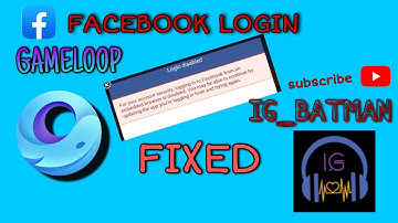 how to fix FACEBOOK LOGIN IN GAMELOOP (codm ,pubgm)