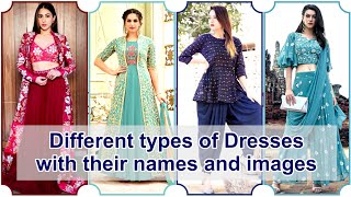 Different types of dresses with their names and images | wedding dressing ideas