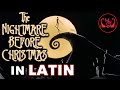 Jack's Lament, in LATIN! Nightmare Before Christmas  (lyrics: Stefano Vittori) Songs in Latin