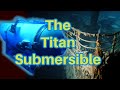 Strange &amp; Unusual: The Titan Submersible