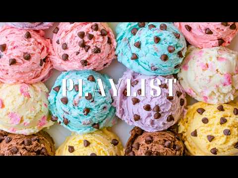 PLAYLIST 🍦 Sweet Pop That Instantly Puts You in a Good Mood