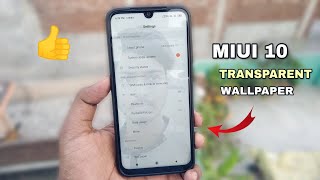 MIUI 10 Transparent Wallpaper Feature For Xiaomi Smartphones screenshot 2