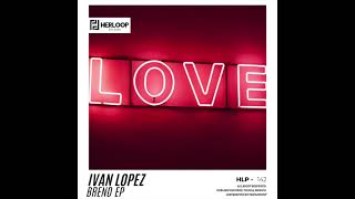 Ivan Lopez - Vale (Original Mix) [Herloop Records] Resimi