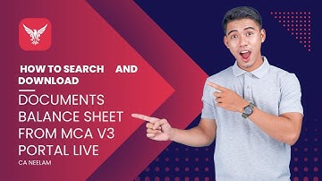 Search and Download Documents and Balance Sheet from V 3 Portal of MCA . Live  step by step