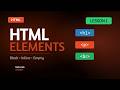 HTML Elements - Lesson 1 | Block-level Elements, Inline Elements &amp; Empty Elements