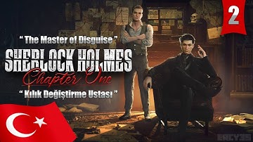 Sherlock Holmes Chapter One | CASE 2: The Master of Disguise