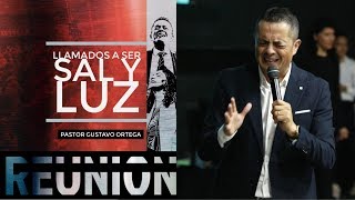 Llamados A Ser Sal Y Luz - Pastor Gustavo Ortega Predica