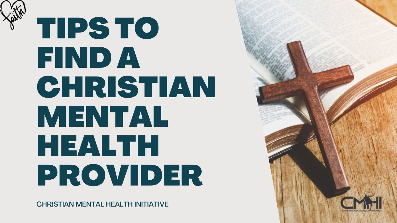 How to Find a Christian Psychiatrist, Psychologist, or Therapist