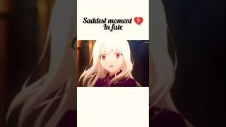 Saddest Moment In Fate