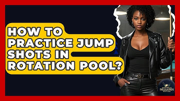 How To Practice Jump Shots In Rotation Pool? - Billiards Hustlers