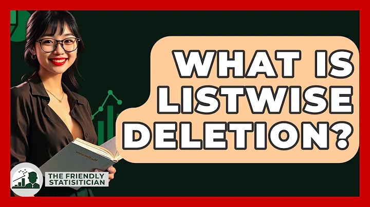What Is Listwise Deletion? - The Friendly Statistician