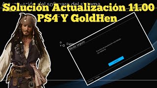 Solución Error Actualización 11.00 PS4  y GoldHEN