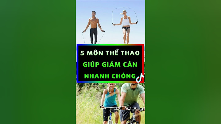 Môn thể thao nào giúp giảm cân nhanh nhất năm 2024