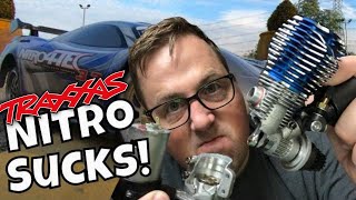 This is Why I Hate Nitro!  The Cheapest Nitro Traxxas RC Car on the internet! 3.3 4Tec