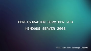 Configuración Servidor Web (Sitio HTTP) - Windows Server 2008 | IIS
