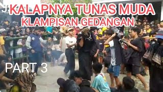 BANTENGAN TUNAS MUDA KLAMPISAN PART 3 II Live Gedangan