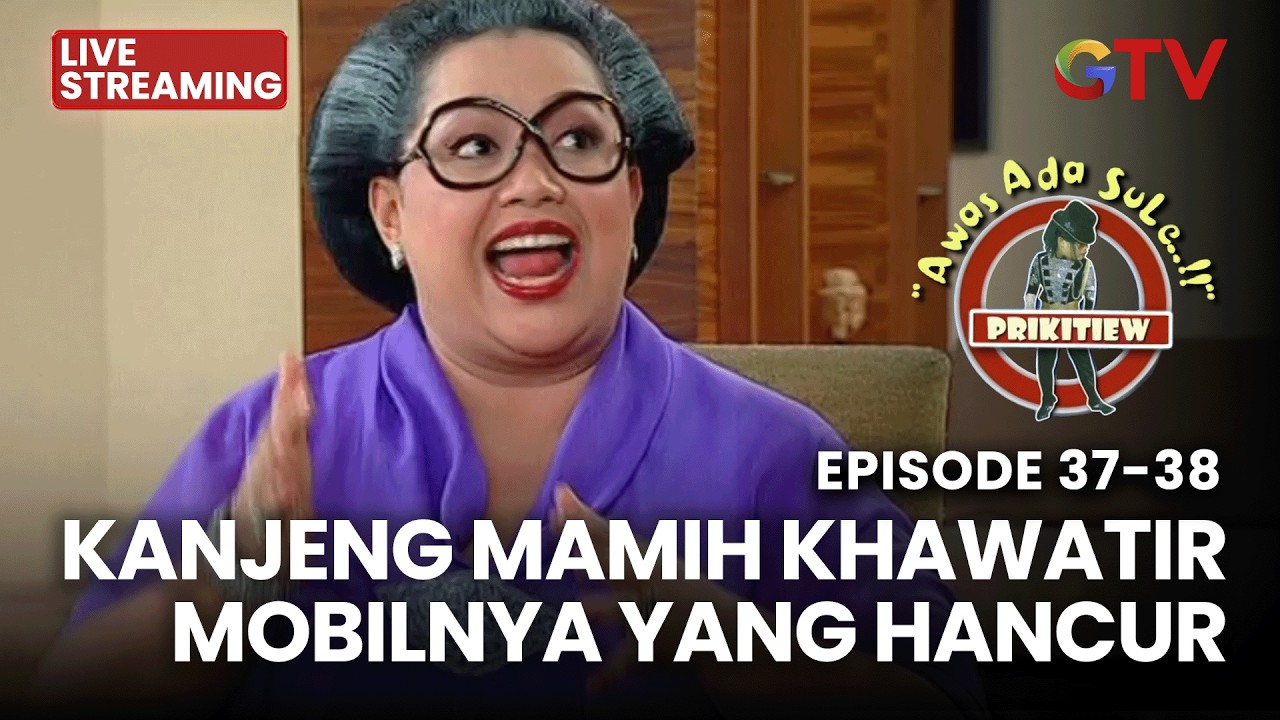 🔴KANJENG MAMIH KHAWATIR MOBILNYA YANG HANCUR | LIVE AWAS ADA SULE | EPS 37-38 | 16 FEBUARI 2026