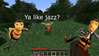 I changed all Bee Sounds in Minecraft to the Bee Movie