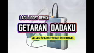 LAGU JOGET - GETARAN DADA REMIX⚡⚡⚡
