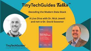 TinyTechGuides Talks - Decoding the Modern Data Stack with Dr. Nick Jewell